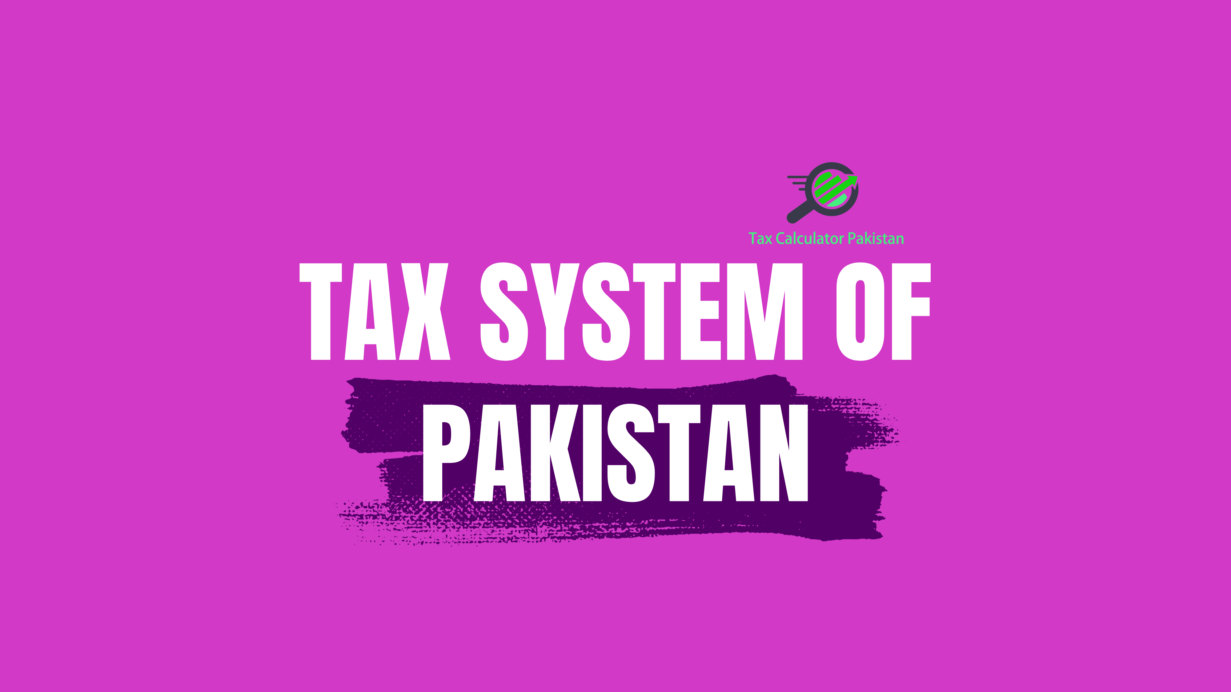 Tax System of Pakistan