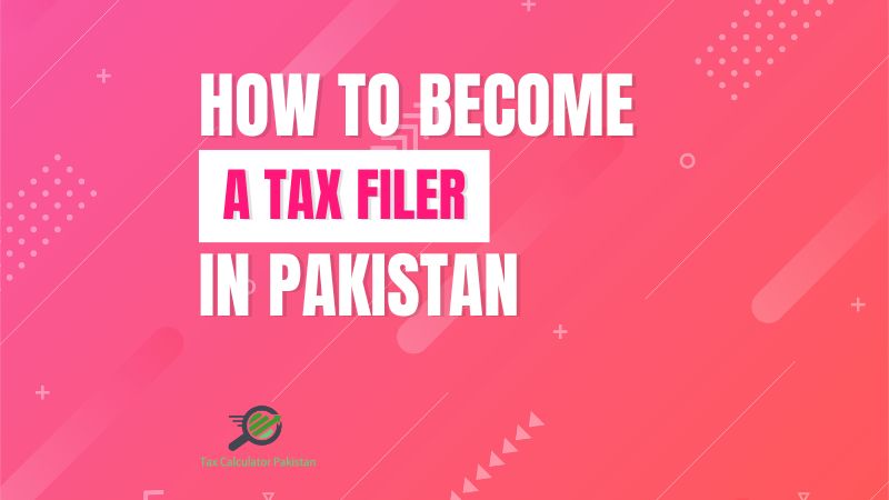 how to become tax filer in pakistan